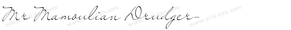 Mr Mamoulian Drudger字体转换